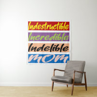 Indestructible, Incroyable, Indébile Maman