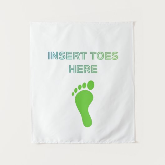 Tenture Insérez les orteils ici (Devant)