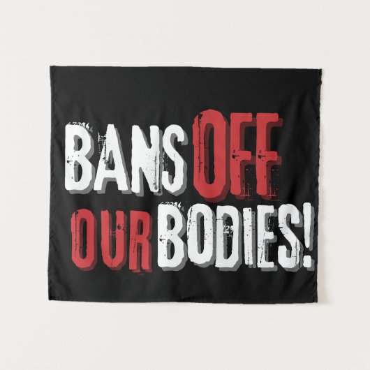 Tenture Interdit Nos Corps Pro-Choice (Devant (Horizontal))