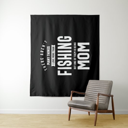 Tenture J'adore la pêche. J'aime être une maman (En situation)