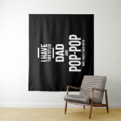 Tenture J'ai deux titres Papa et Pop-Pop (En situation)