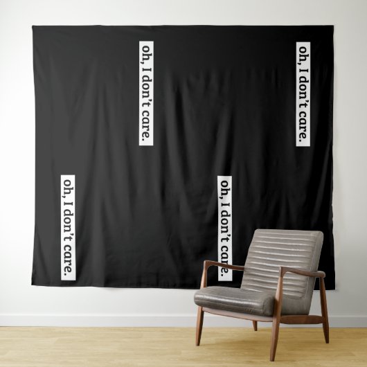 Tenture Je me fiche du message sarcastique (En situation (horizontale))