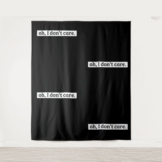 Tenture Je me fiche du message sarcastique (Devant)