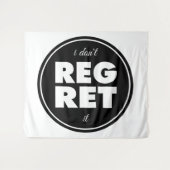 Tenture Je ne le regrette pas, le design de motivation (Devant (Horizontal))