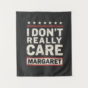 Tenture Je ne m’intéresse pas vraiment à Margaret J.D. Van