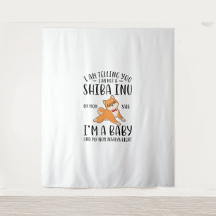 Tenture Je ne suis pas un Shiba Inu Ma mère dit que je sui