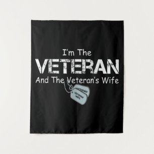 Tenture Je suis le vétéran et la femme du vétéran, des vét
