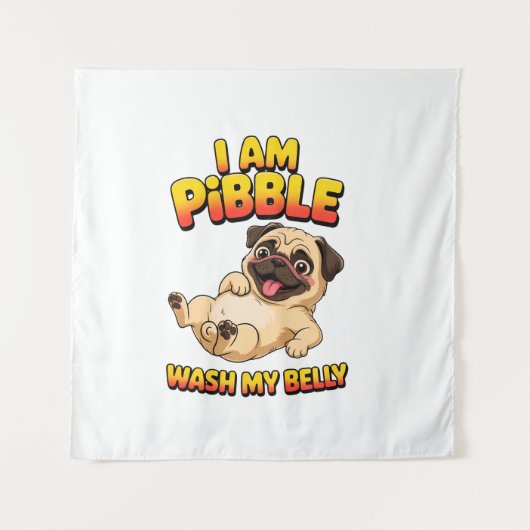 Tenture Je Suis Pibble Lavez Mon Ventre (Devant)