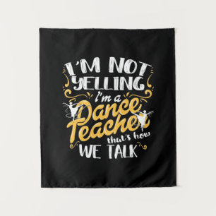 Tenture Je Suis Un Professeur De Danse