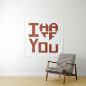 Tenture Je t'entends mais je te déteste (En situation)