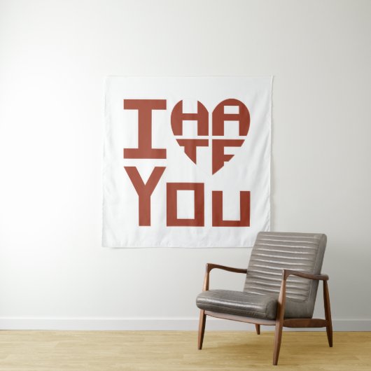 Tenture Je t'entends mais je te déteste (En situation)