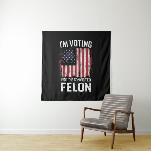Tenture Je vote pour le condamné Felon Pro Trump 2024 (En situation)