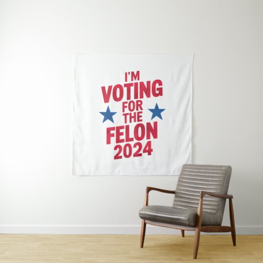 Tenture Je vote pour le condamné Felon Pro Trump 2024 (En situation)