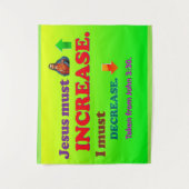 Tenture Jésus Doit Augmenter ! Je Dois Diminuer ! (Devant)