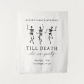 Tenture Jusqu'à ce que la mort nous fassions la fête Week- (Devant)