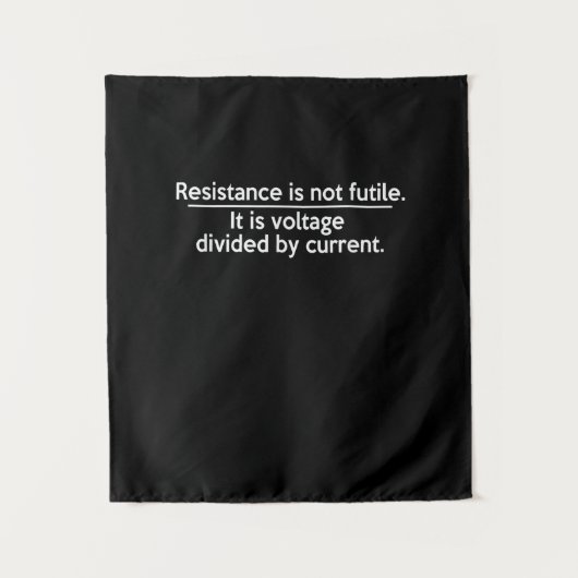 Tenture La résistance n'est pas futile - Loi d'Ohm - Élect (Devant)