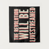 Tenture La révolution sera livestreamed (Devant)