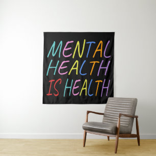 Tenture La santé mentale est la santé, la santé mentale