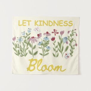 Tenture Laissez fleurir la gentillesse