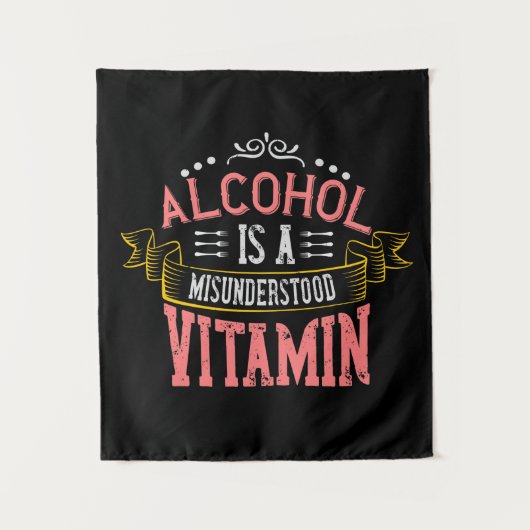 Tenture L'Alcool Est Une Vitamine Incomprise (Devant)