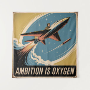 Tenture L'ambition est de l'oxygène