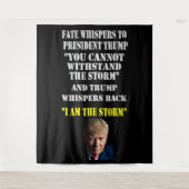 Tenture LE DESTIN CHUCHOTE à PRÉSIDENT TRUMP (Devant)