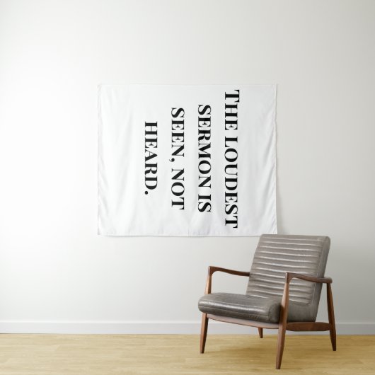 Tenture Le sermon le plus fort (En situation (horizontale))