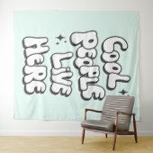 Tenture Les cool vivent ici (En situation (horizontale))