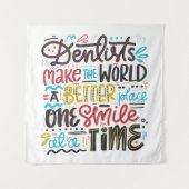 Tenture Les dentistes font au monde un meilleur endroit (Devant)