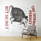 Tenture Les Horreurs Persistent Mais Moi Aussi (En situation (horizontale))