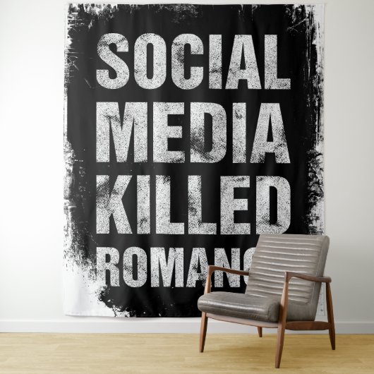 Tenture Les médias sociaux ont tué la romance (En situation)