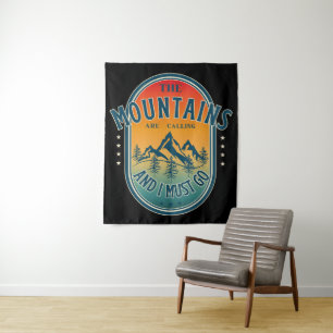 Tenture Les montagnes m'appellent et je dois y aller