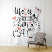 Tenture Life is Better With a Cat quote slogan (En situation)