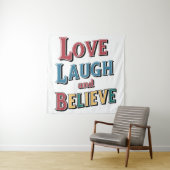 Tenture Love Laugh Believe - Citation Inspirationnelle Pos (En situation)