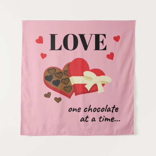 Tenture Love One Chocolate at a Time Drôle Citation (Devant)