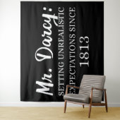 Tenture M. Darcy : Attentes irréalistes depuis 1813 II (En situation)