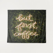 Tenture Mais Premier Café, Citation De Neon Lights (Devant (Horizontal))