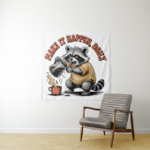 Tenture Make It Happen, Daily (En situation)