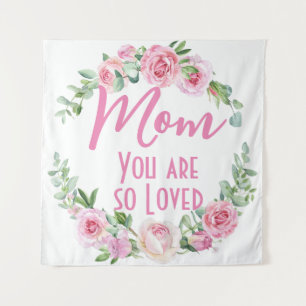 Tenture Maman Tu es si aimée Floral Rose