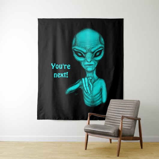 Tenture Mauvais Alien, Tu es le prochain ! (En situation)