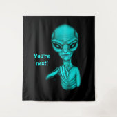 Tenture Mauvais Alien, Tu es le prochain ! (Devant)
