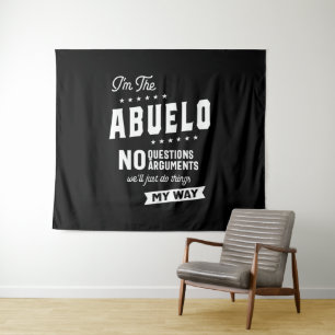 Tenture Mens I'm The Abuelo No Questions Arguments