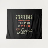 Tenture Mens Stepfather The Man The Myth The Legend (Devant (Horizontal))