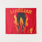 Tenture Menteur, menteur, Pant est en feu (Devant (Horizontal))
