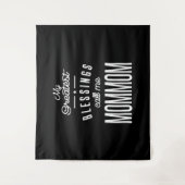 Tenture Mes plus grandes bénédictions appelez-moi Maman (Devant)