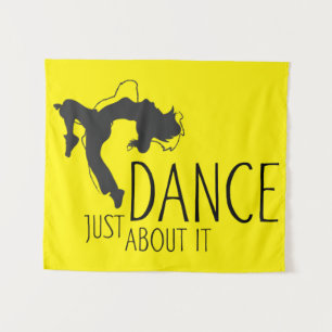 Tenture Message amusant - Juste Danser À Ce Sujet 1