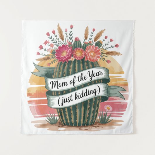 Tenture Mom Of The Year (Just Kidding) (Devant)