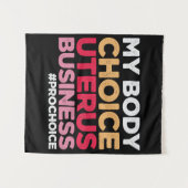 Tenture Mon choix corporel Uterus Business Prochoice Femin (Devant (Horizontal))