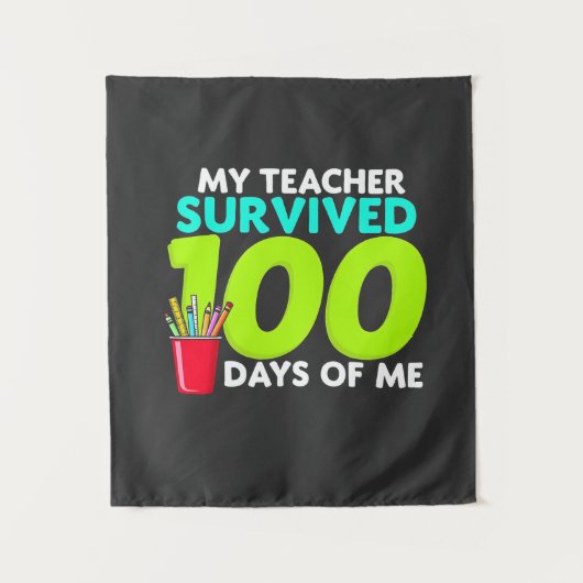 Tenture "Mon professeur a survécu 100 jours de moi (Devant)