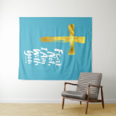 Tenture NE CRAINS PAS, JE SUIS avec toi - Christian - Ésaï (En situation (horizontale))